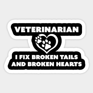 I Fix Broken Tails and Broken Hearts Sticker